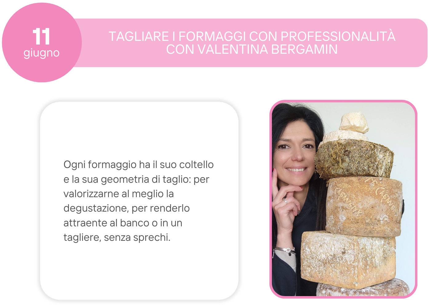 Valsana Educatio: corso 11 giugno - Tagliare i formaggi con professionalità